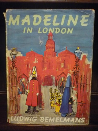 Item #000354 Madeline in London. Ludwig Bemelmans