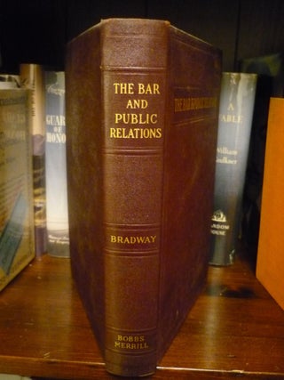 The Bar and Public Relations, An Introduction to the Public Relations Field of the Bar