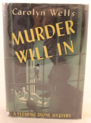 Item #001273 Murder Will In. Carolyn Wells