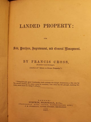 Landed Property: Its Sale, Purchase, Improvement, and General Management