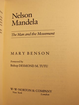 Nelson Mandela the Man and the Movement