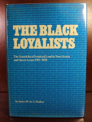 Item #002152 The Black Loyalists, the Search for a Promised Land in Nova Scotia and Sierra Leone...