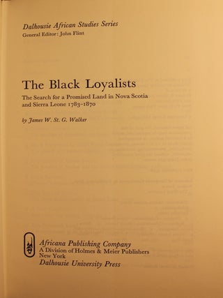 The Black Loyalists, the Search for a Promised Land in Nova Scotia and Sierra Leone 1783-187