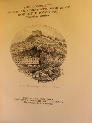 Set of two volumes, "The Complete Poetic and Dramatic Works of Robert Browning"and "The Complete Poetical Works of Elizabeth Barrett Browning"