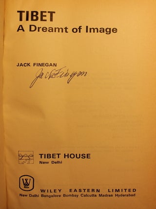 Item #002294 Tibet, a Dreamt of Image SIGNED. Jack Finegan