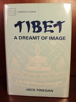 Tibet, a Dreamt of Image SIGNED