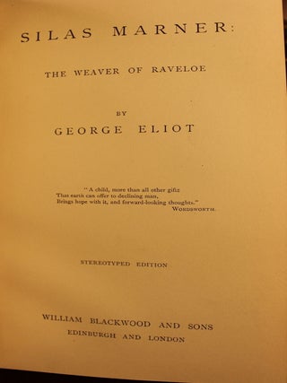 The Novels of George Eliot, Middlemarch, Silas Marner, Mill on the Floss, Adam Bede, Daniel Deronda, Felix Holt