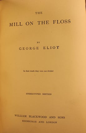 The Novels of George Eliot, Middlemarch, Silas Marner, Mill on the Floss, Adam Bede, Daniel Deronda, Felix Holt