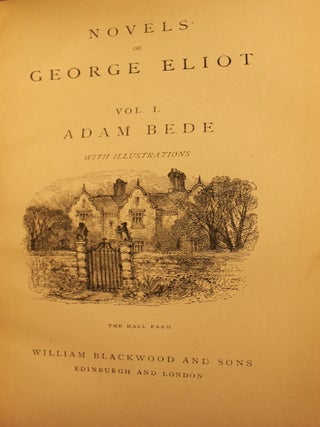 The Novels of George Eliot, Middlemarch, Silas Marner, Mill on the Floss, Adam Bede, Daniel Deronda, Felix Holt