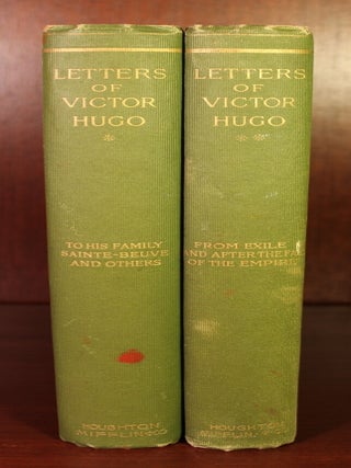 Item #002348 The Letters of Victor Hugo, To his Family, To Sainte-Beuve and Others and The...