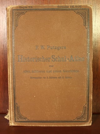 Item #002355 Historischer Schul-Atlas zur Alten, Mittleren, und Neuen Geschichte in 66 Haupt- und...