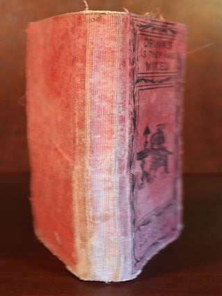 Drinks as they are Mixed: A Manual of Quick Reference, Containing Upwards of 300 Recipes for Mixing and Serving Drinks. An Invaluable Companion to All Who Are Engaged in the Liquor business. Including Toasts and Sentiments For all Occasions