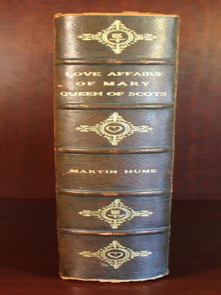 The Love Affairs of Mary Queen of Scots