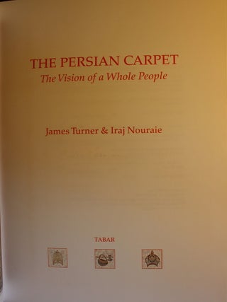 The Persian Carpet, the Vision of a Whole People Signed