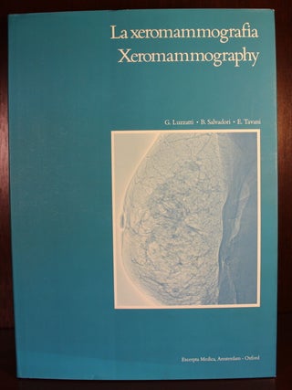 Item #002607 La Xeromammografia Xeromammography Signed. B. Salvadori G. Luzzatti, E. Tavani