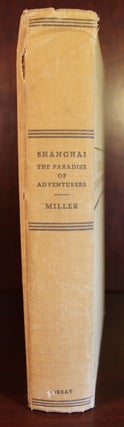 Shanghai, the Paradise of Adventurers