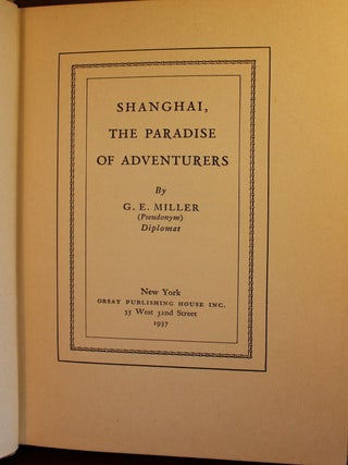Shanghai, the Paradise of Adventurers