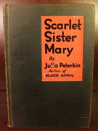 Item #002815 Scarlet Sister Mary. Julia Peterkin