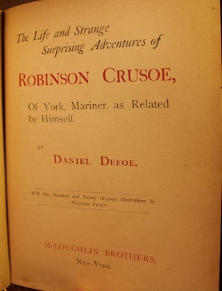 The Life and Strange Surprising Adventures of Robinson Crusoe