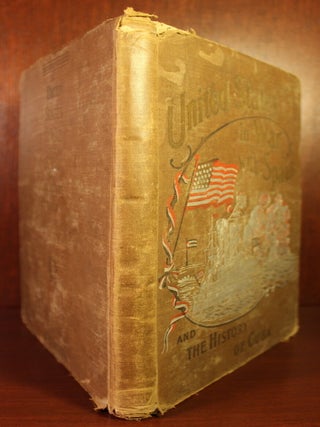 United States in War with Spain and the History of Cuba