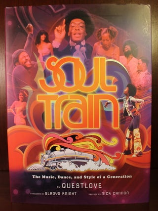 Item #003039 Soul Train: The Music, Dance, and Style of a Generation. Questlove
