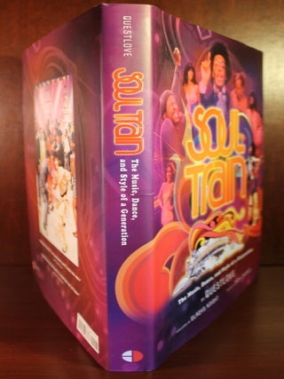 Soul Train: The Music, Dance, and Style of a Generation
