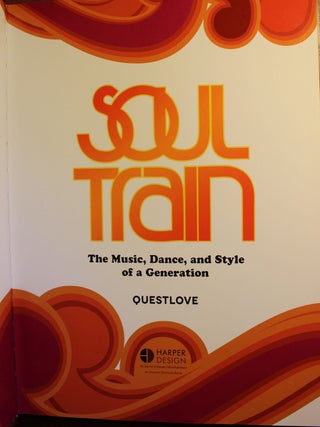 Soul Train: The Music, Dance, and Style of a Generation