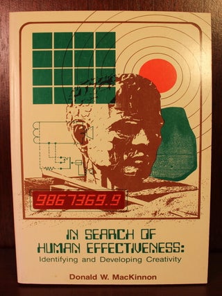 Item #003061 In Search of Human Effectiveness. Donald W. MacKinnon
