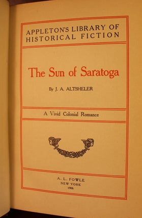 13 volume set of Appleton's Library of Historical Fiction, Fierceheart the Soldier,Mistress Dorothy Marvin,A Soldier of Manhattan, The Sun of Saratoga, Denounced, In the Day of Adversity, Joost Avelingh, The Trespasse, Dmitri, Master Ardick Buccaneer, The Honor of Sevelli, The Iron Game