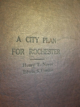 Architectural Plan for the City of Rochester, New York, Signed
