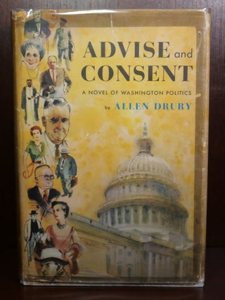 Item #003560 Advise and Consent ARC SIGNED. Allen Drury