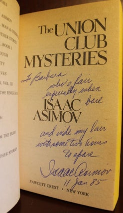Item #003593 The Union Club Mysteries SIGNED with Flirtatious Inscription. Isaac Asimov
