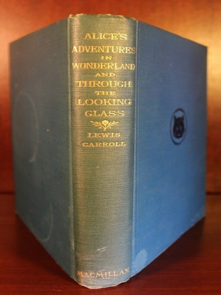 Alice's Adventures in Wonderland and Through the Looking Glass, In One Volume
