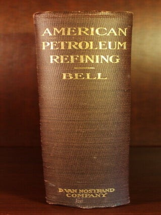 Item #003768 American Petroleum Refining. H. S. Bell