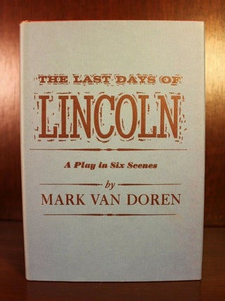 Item #003883 The Last Days of Lincoln. Mark Van Doren