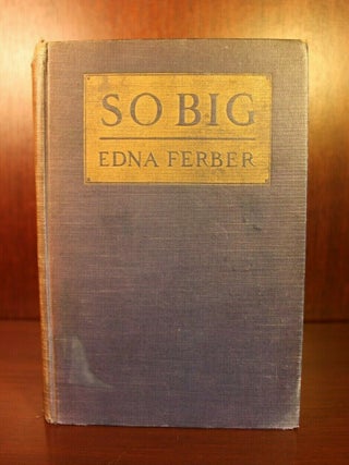 Item #004005 So Big SIGNED. Edna Ferber