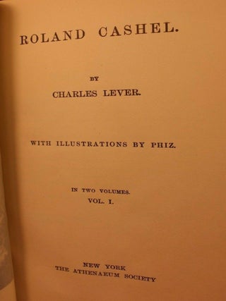 Military Novels and Novels of Adventure : Roland Cashel, Tom Burke of Ours, Arthur O'Leary, Confessions of Con Cregan, Jack Hinton, Harry Lorrequer, Sir Jasper Carew, Charles O'Malley, Maurice Tiernay