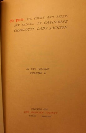 8 Volume Collection From the Works of Lady Jackson, Old Paris, Its Court and Literary Salons; Court of France in the Sixteenth Century; The Last of the Valois, Accession of Henry of Navarre; The First of the Bourbons