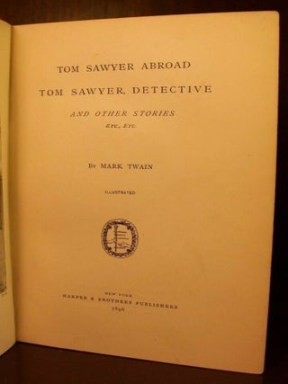 Tom Sawyer Abroad; Tom Sawyer, Detective and Other Stories