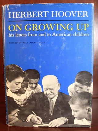 Item #3595 On Growing Up SIGNED. Herbert Hoover
