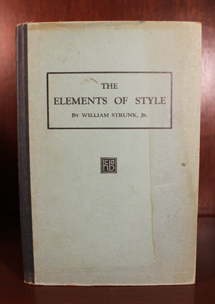 Item #3700 The Elements of Style. William Strunk Jr
