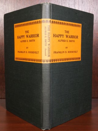The Happy Warrior Alfred E. Smith