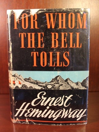 Item #3739 For Whom the Bell Tolls. Ernest Hemingway