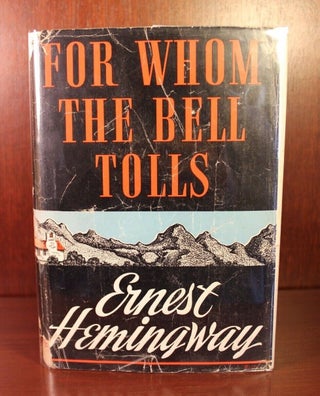Item #3740 For Whom the Bell Tolls. Ernest Hemingway