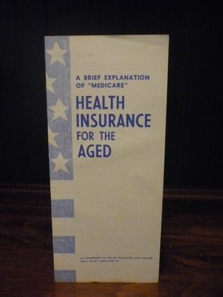 Item #3745 A Brief Explanation of 'Medicare' Health Insurance for the Aged. U. S. Department of...