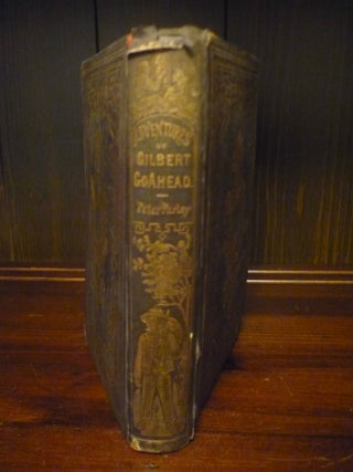 The Voyages, Travels, & Adventures of Gilbert Go Ahead in Foreign Parts