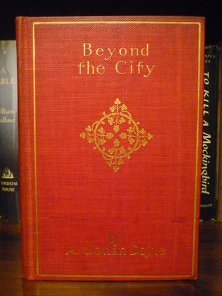 Item #3757 Beyond the City. Arthur Conan Doyle