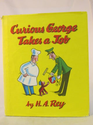 Item #3759 Curious George Takes a Job. H. A. Rey