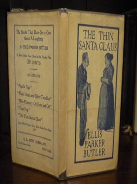 Item #3782 The Thin Santa Claus: The Chicken Yard That Was a Christmas Stocking. Ellis Parker Butler