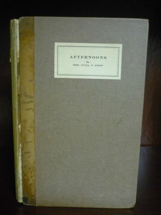 Item #3793 Afternoons. Julia F. Snow
